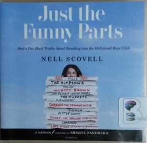 Just the Funny Parts written by Nell Scovell performed by Amy Hohn on CD (Unabridged)